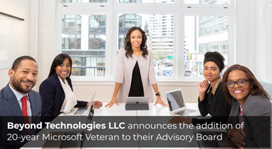 Beyond Technologies LLC announces the addition of 20-year Microsoft Veteran to their Advisory Board