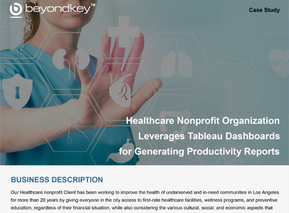 Healthcare nonprofit generates productivity reports using Tableau dashboards