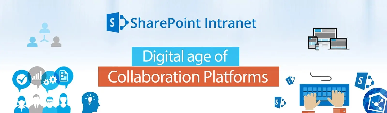SharePoint Intranet – Digital age of collaboration platforms