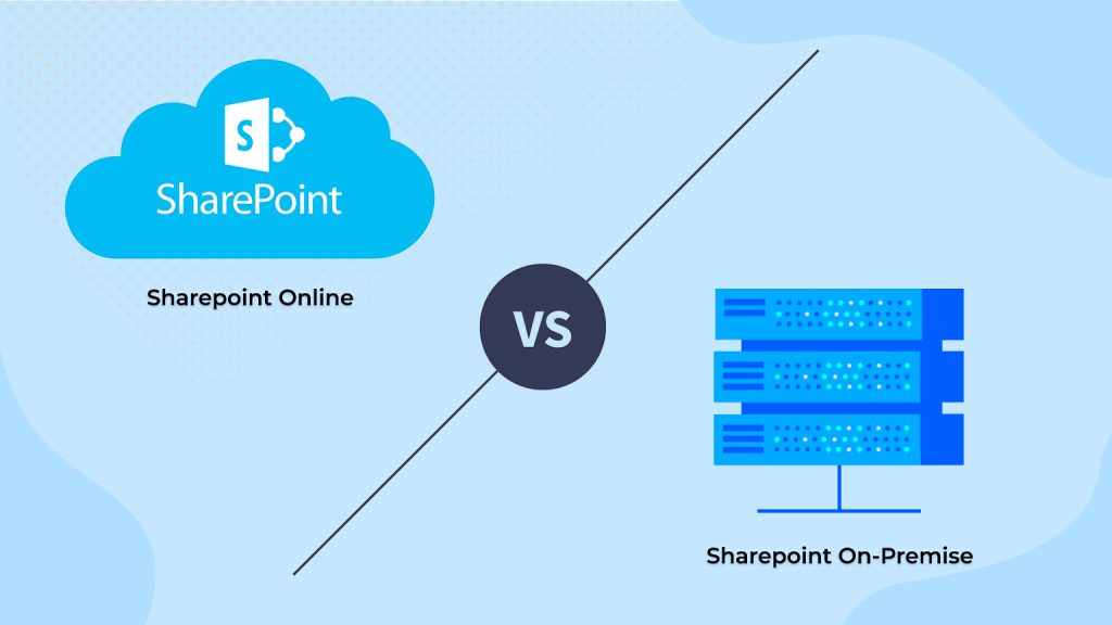 SharePoint Online Vs SharePoint On Premise
