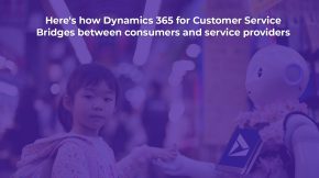 Dynamic 365 Customer Services