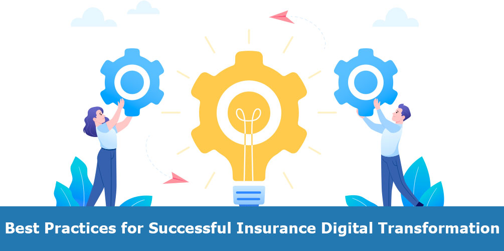 Best Practices for Successful Insurance Digital Transformation