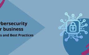 Cybersecurity Tips and Best Practices