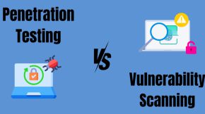 Penetration Testing Vs Vulnerability Scanning
