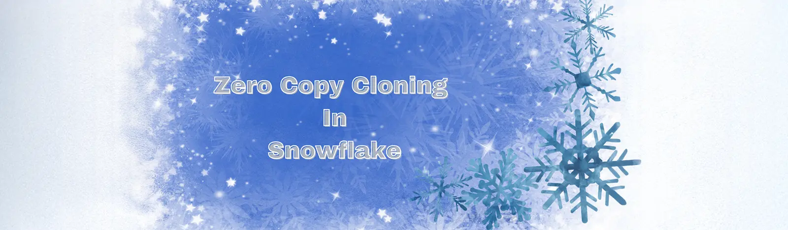 Zero Copy Cloning