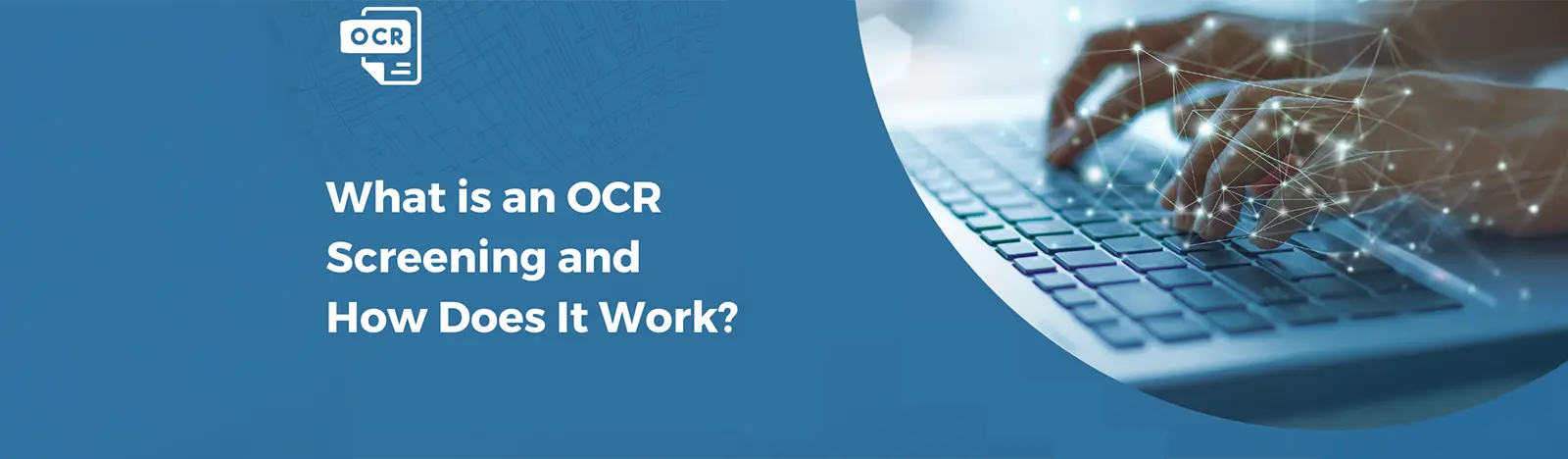 OCR Screening