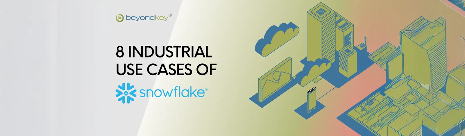 Snowflake Use Cases