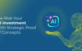 De-Risk Your AI Investment with Strategic Proof of Concepts