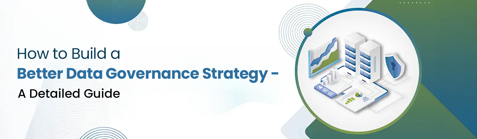 Build a Better Data Governance Strategy
