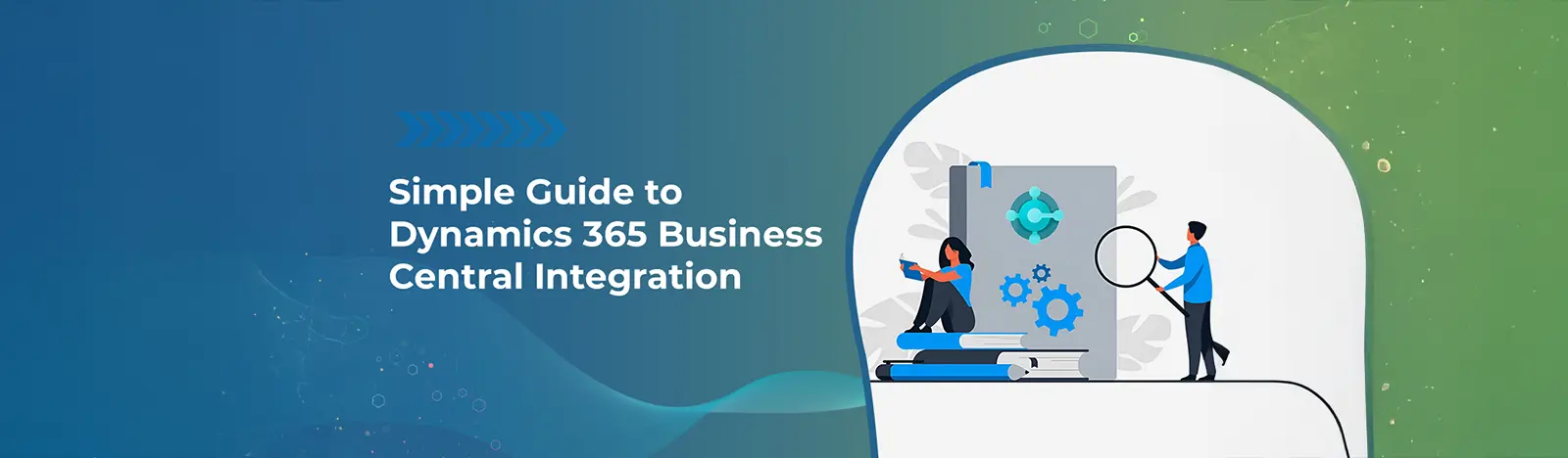 Simple Guide to Dynamics 365 Business Central Integration