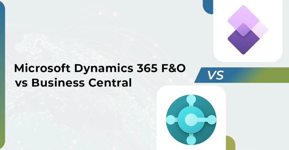 Microsoft Dynamics 365 Finance & Operations vs Business Central