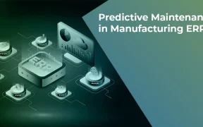 Predictive Maintenance in Manufacturing ERP