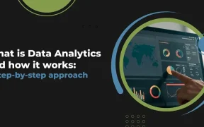 What is Data Analytics and how it works