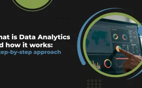 What is Data Analytics and how it works