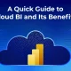 A Quick Guide to cloud business intelligence and Its Benefits