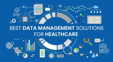Best Data Management Solutions for Healthcare