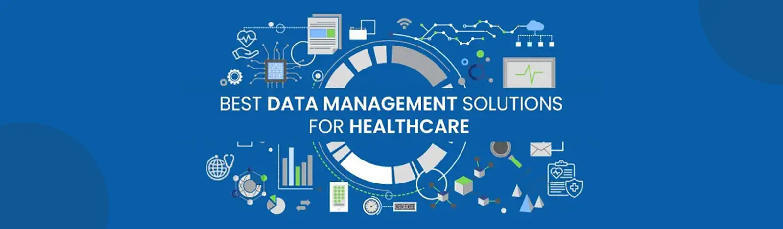Best Data Management Solutions for Healthcare