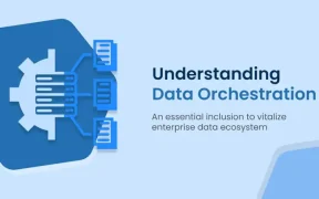 Understanding Data Orchestration
